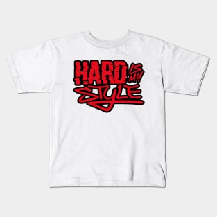 Hard Is My Style Kids T-Shirt